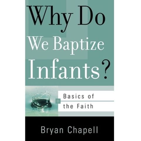 Why Do We Baptize Infants.jpg