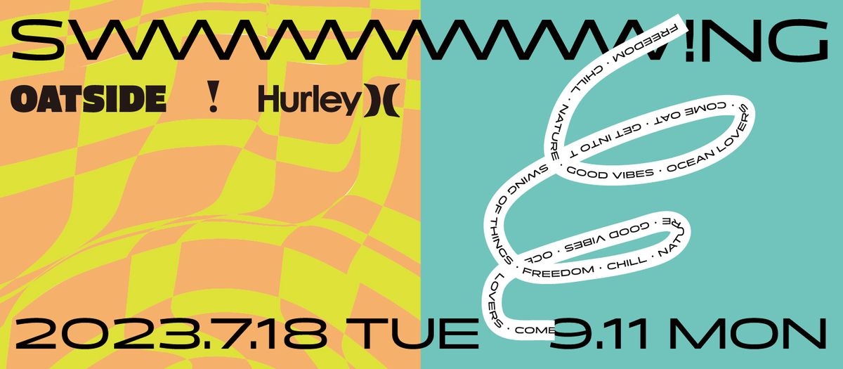 HURLEY  x  CAFE!N  x OATSIDE 《 SW!NG 》 聯名合作 