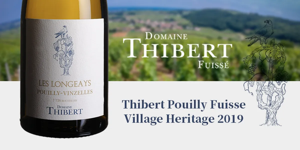 𝐌𝐚𝐜𝐨𝐧 精品酒莊 ❦ Thibert Pouilly Fuisse Village Heritage ❦ 𝟐𝟎𝟏𝟗 醇美年份，喚醒勃根地風土精髓！