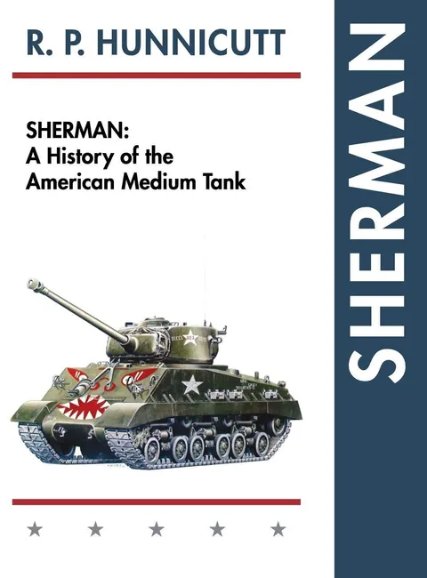 Echopoint Sherman A History of the American Medium Tank