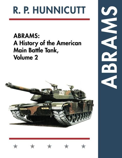 Echopoint Abrams A History of the American Main Battle Tank Vol. 2