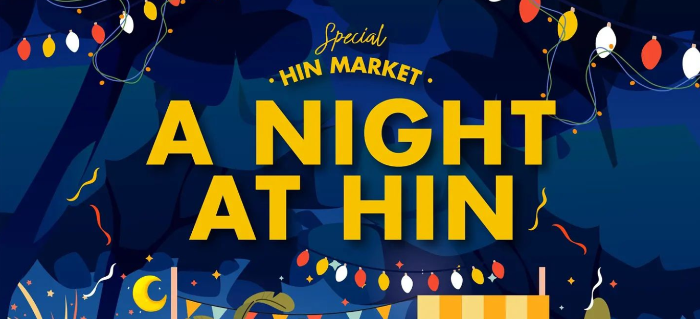 A NIGHT AT HIN 2021 NEW YEARS EVE MARKET