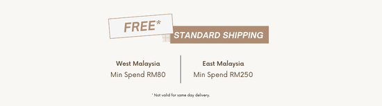 Free delivery within East and West Malaysia
