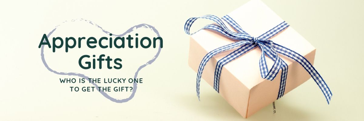 Appreciation Gifts: Who is the lucky one to get the gift?