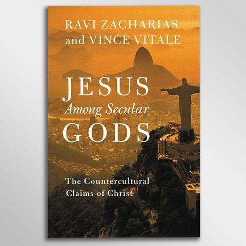 Jesus Among Secular Gods: The Countercultural Claims of Christ By Ravi Zacharias / Apologetics / Paperback