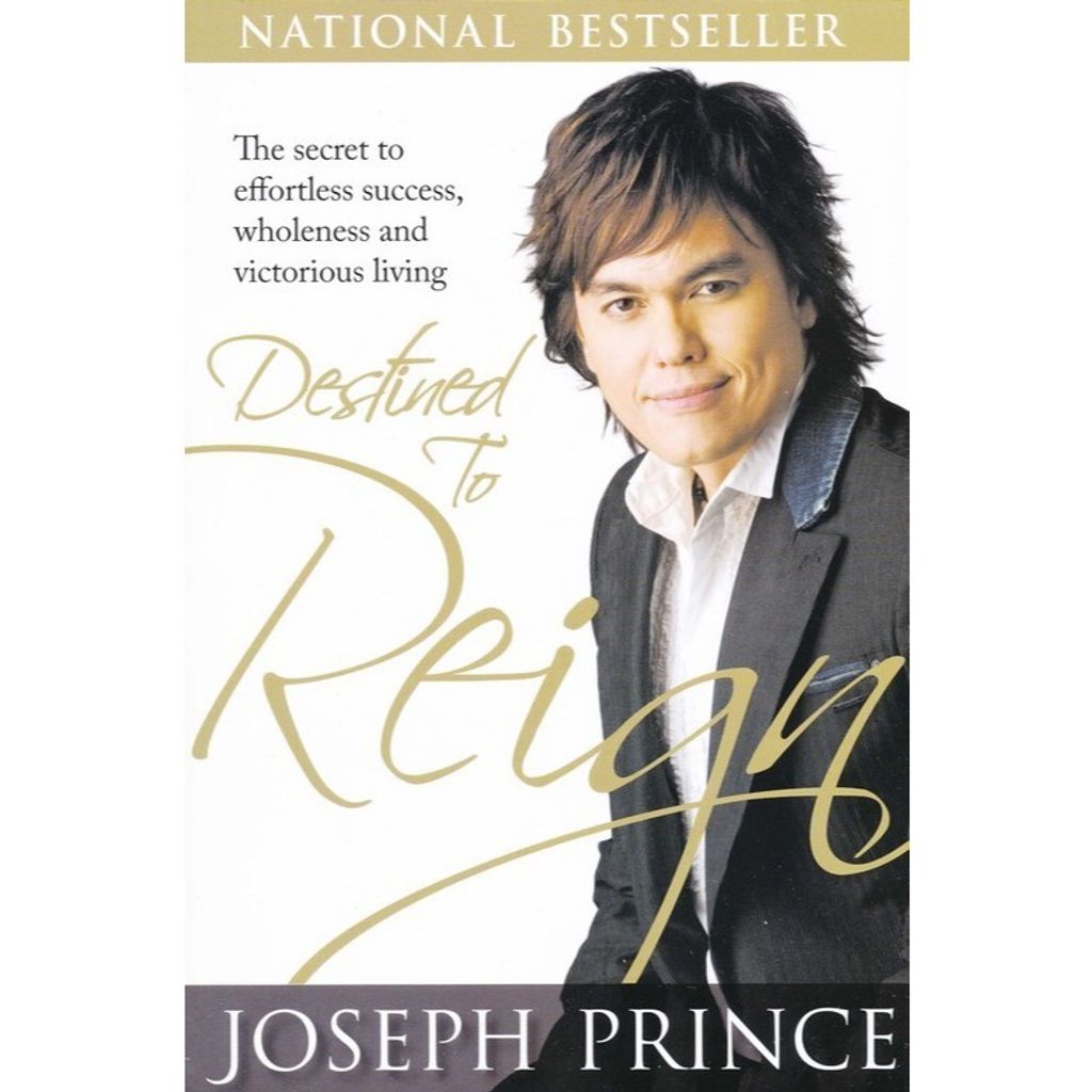 Destined to Reign: The Secret to Effortless Success, Wholeness and Victorious Living