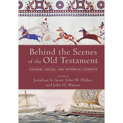 Behind the Scenes of the Old Testament: Cultural, Social, and Historical Contexts, Hardcover