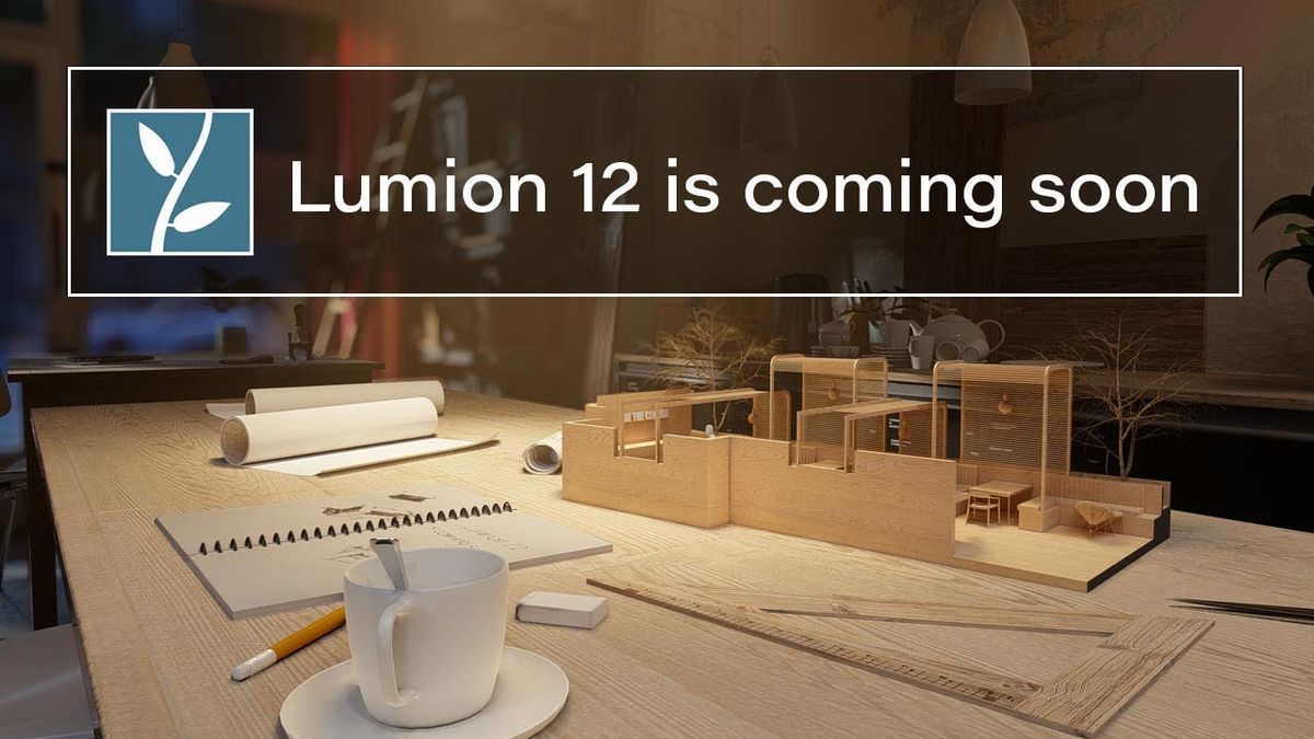 Lumion 12 即將上市!