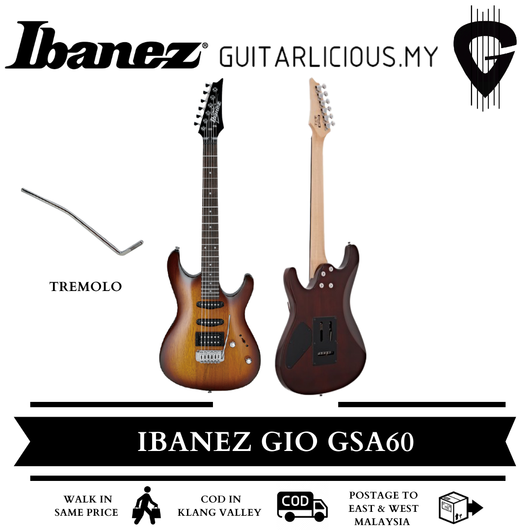 Ibanez GIO GSA60 Electric Guitar - Brown Sunburst (GSA60 - BS / GSA 60 ) –  GUITARLICIOUS.MY