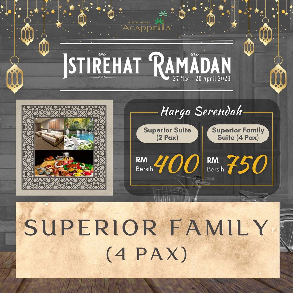 Istirehat Ramadan - Superior Family