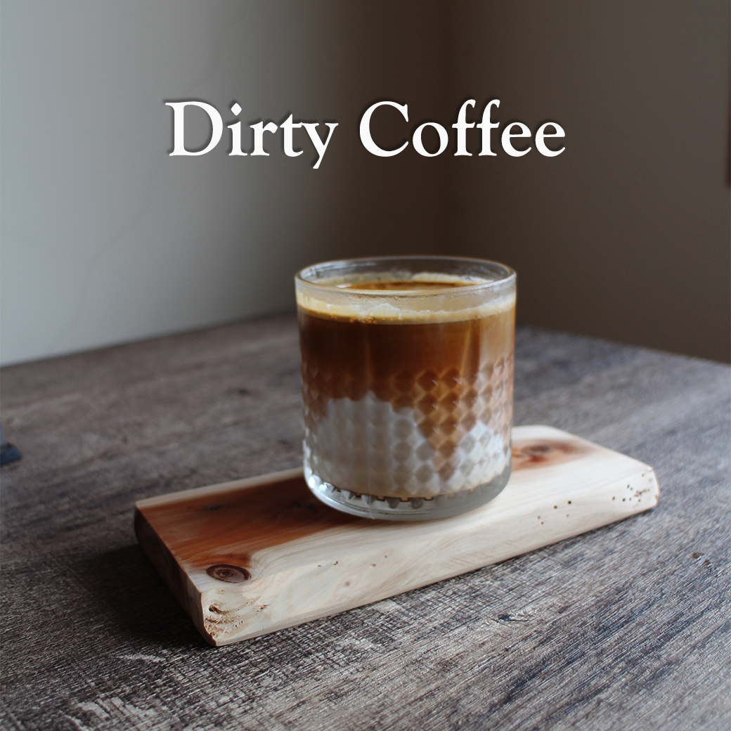 Dirty Coffee 注意以下兩點，你的咖啡就會超好喝！