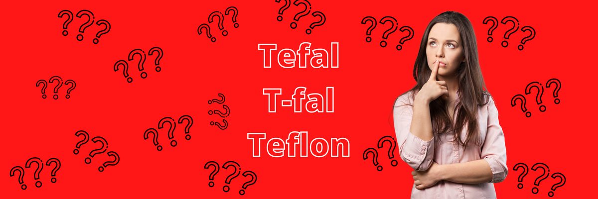 Apa beza Tefal, T-fal dan Teflon?