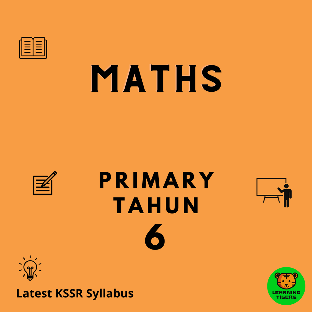 Maths (DLP) - Tahun 6 (SK) - Wednesday 3:45-5:00pm – LearningTigers