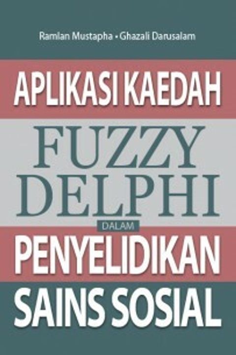 Aplikasi Kaedah Fuzzy Delphi dalam Penyelidikan Sains Sosial Final Print-305x305.jpg