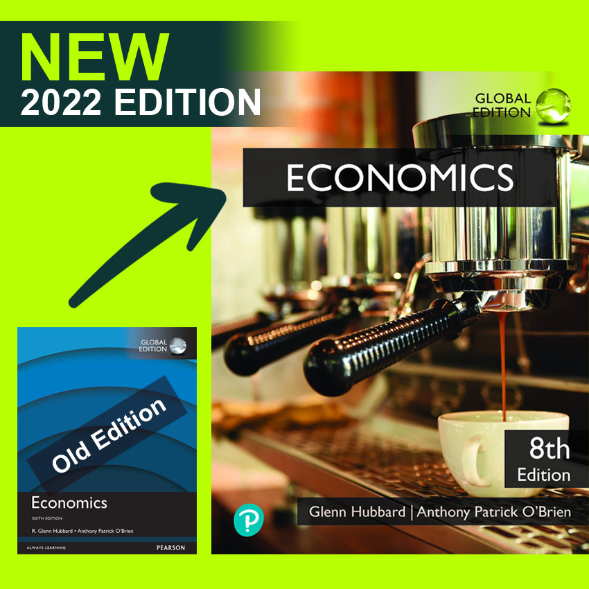 Economics, Global Edition, 8th Edition By R. Glenn Hubbard & Anthony ...