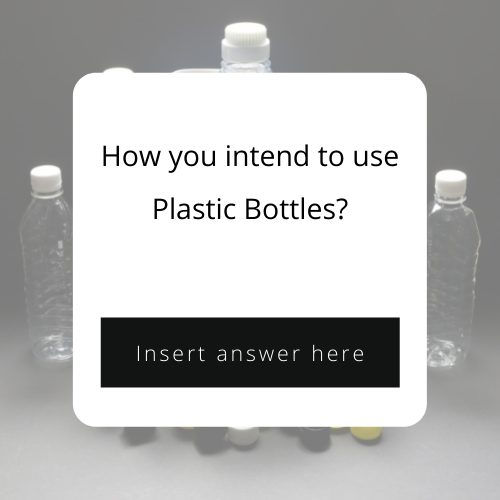 Purpose of using plastic bottles.png