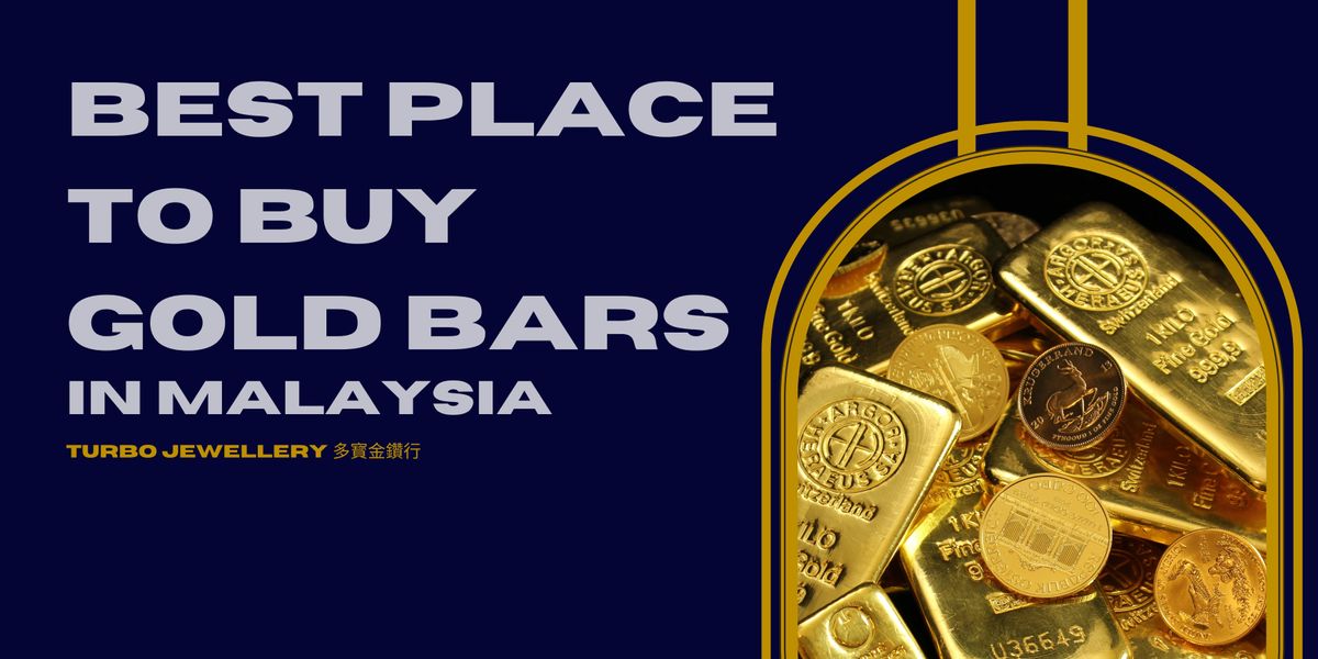 Best Place to Buy Gold Bars in Malaysia