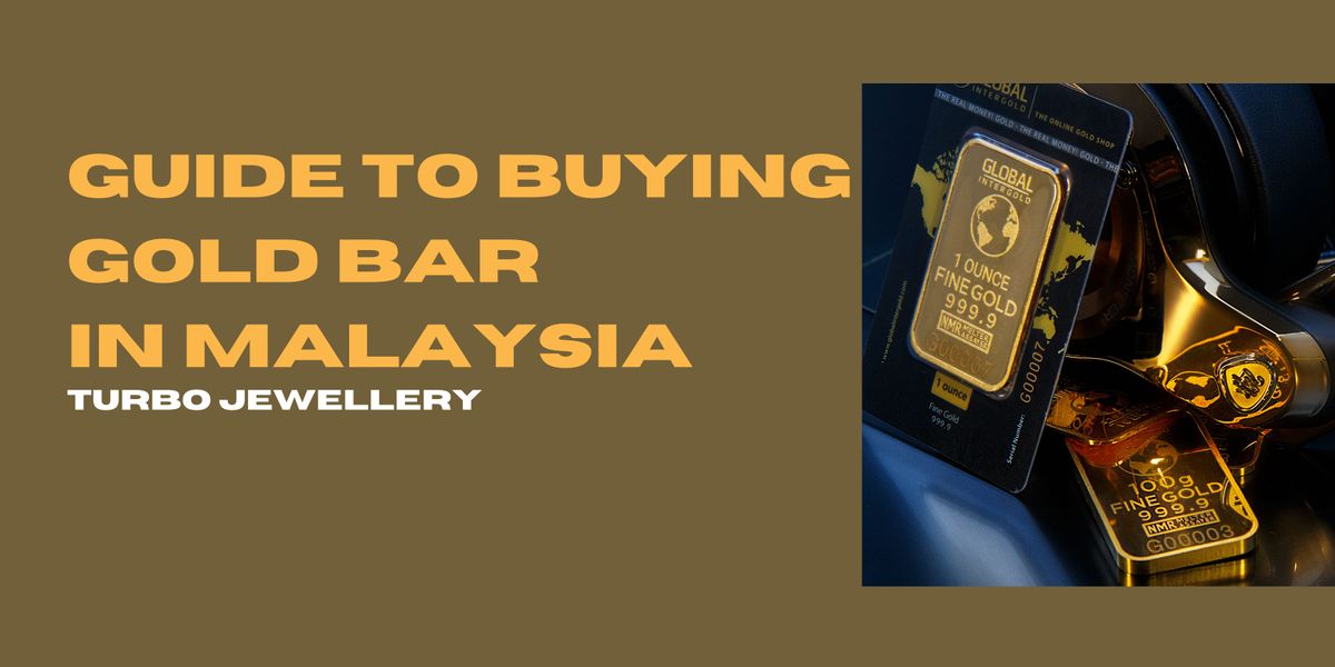 Your Guide to Buying Gold Bars in Malaysia