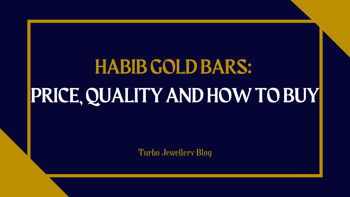 Habib Gold Bar Price: Quality, Value & Buying Tips