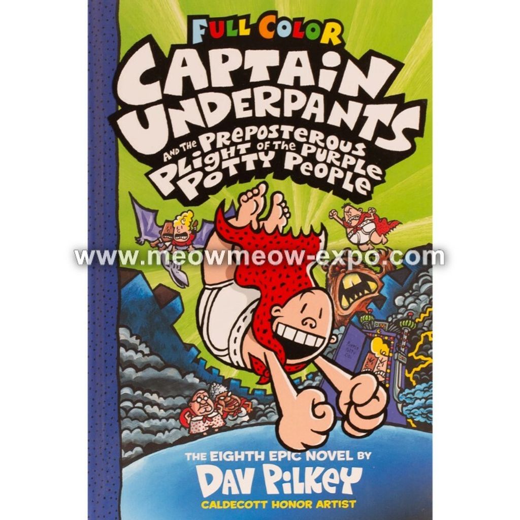 CT06 Captain Underpants - Captain Underpants and the Preposterous Plight of  the Purple Potty People 9781338271515 – MEOW MEOW EXPO