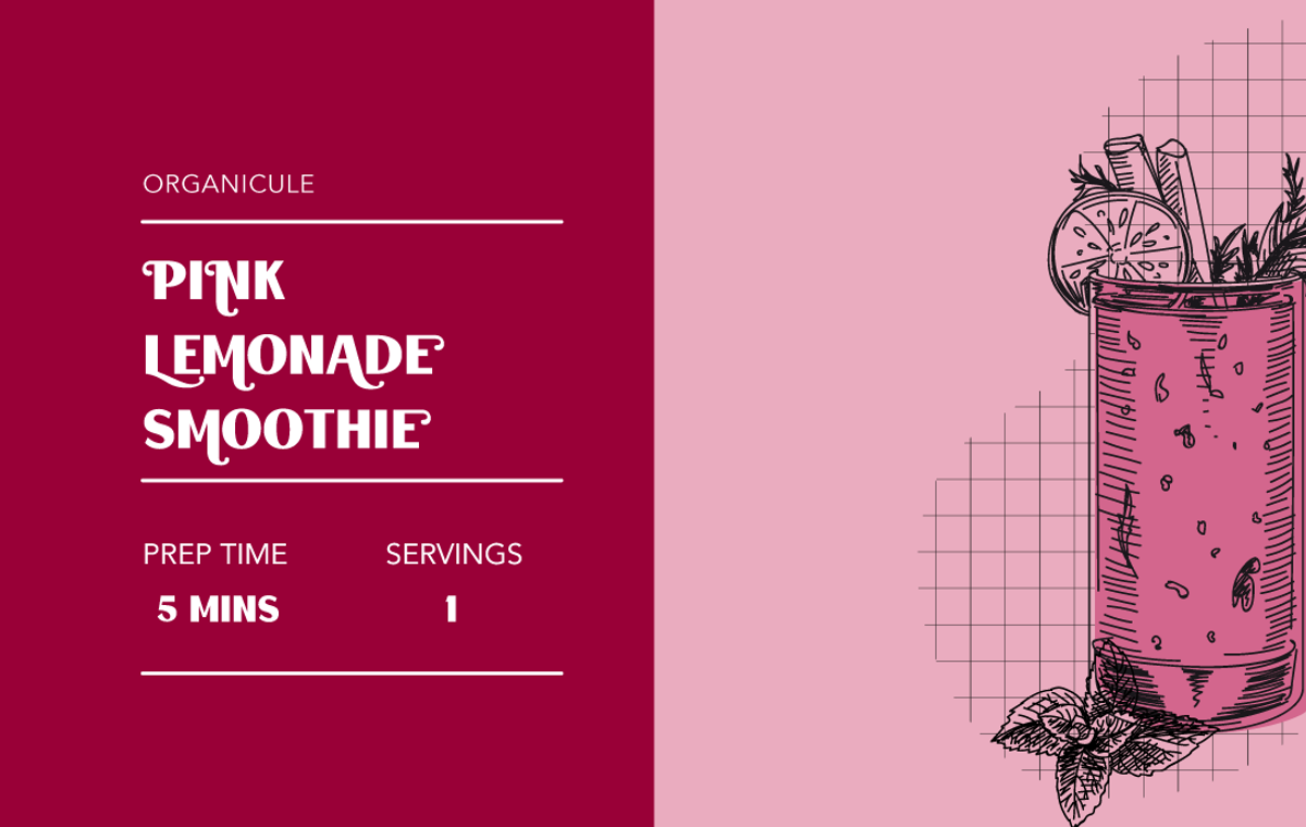 Organicule's Pink Lemonade Smoothie