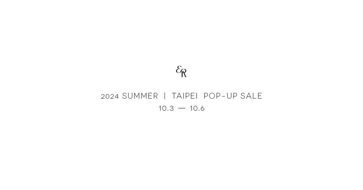 2024 SUMMER  |  TAIPEI  POP-UP  SALE