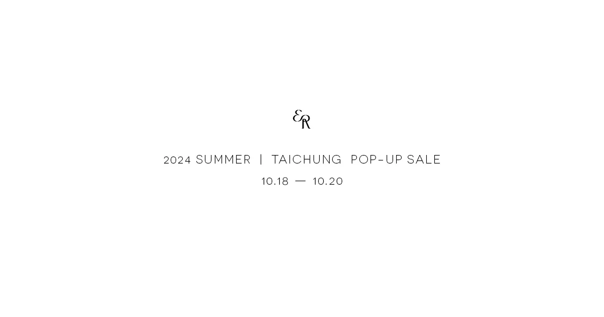 2024 SUMMER | TAICHUNG POP-UP SALE