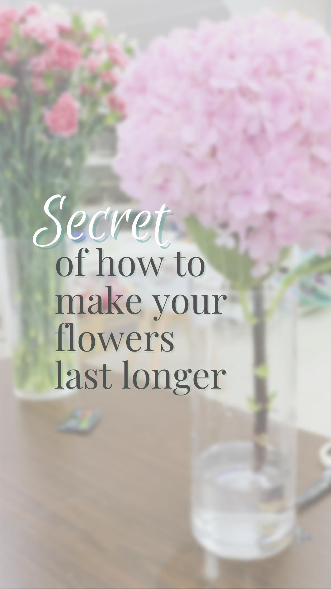 Secret Ingredient to make your flower last longer