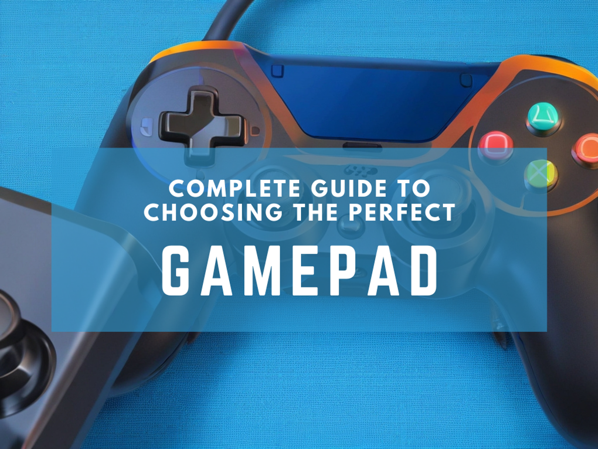 The Ultimate Guide to Choosing the Perfect Gamepad: Complete Breakdown and Tips