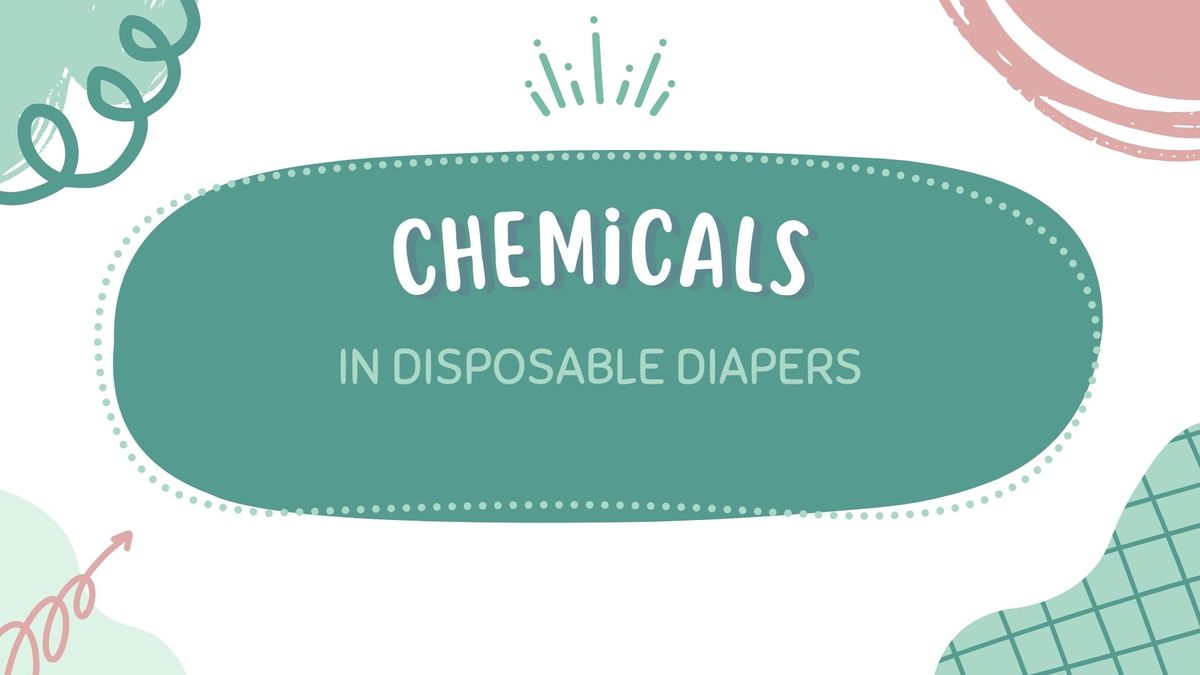 Chemicals in disposable diapers