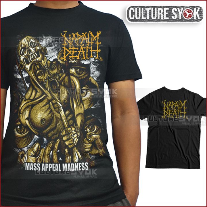 Napalmdeath mass appeal madness tshirt culture syok