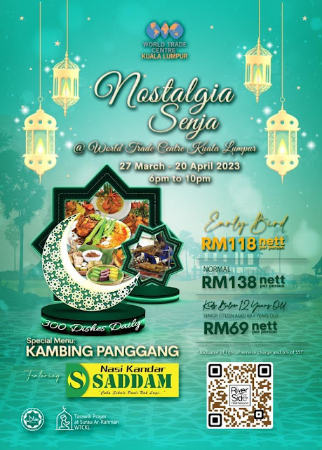 BUFFET RAMADAN 2023 “NOSTALGIA SENJA” WORLD TRADE CENTRE KUALA LUMPUR