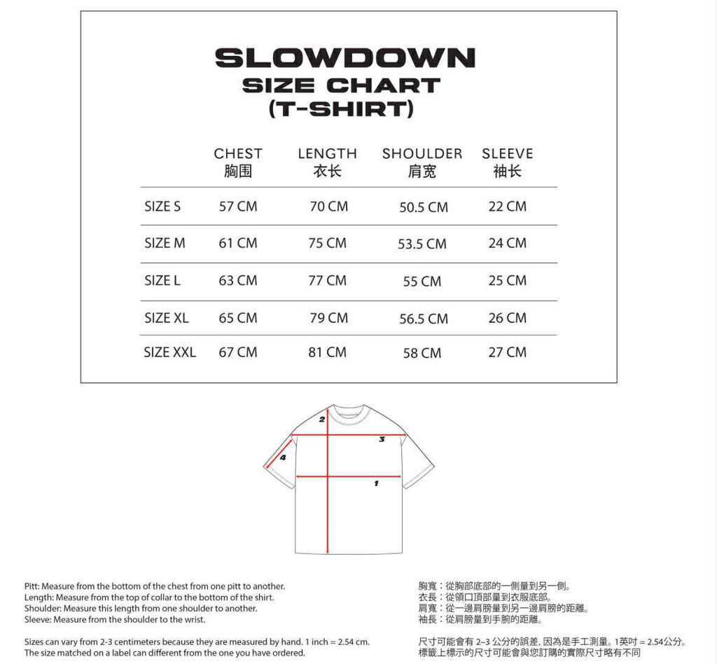 SLOWDOWN TEE SIZE CHART