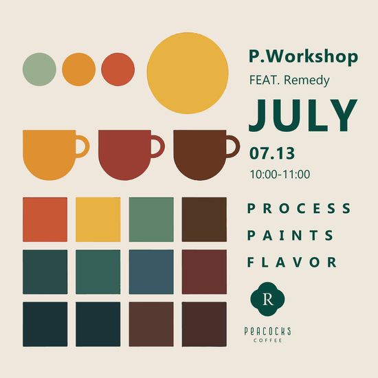 P.workshop - July 咖啡處理法與風味色彩學 | Peacocks Coffee