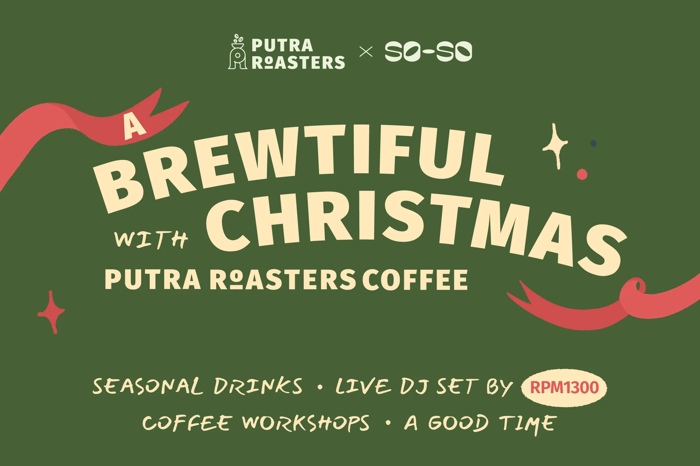 A one-day festive takeover. | Putra Roasters Coffee | Official Store