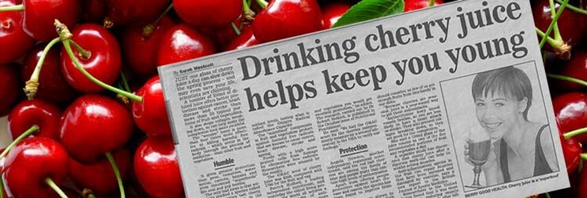 Drinking cherry juice helps keep you young