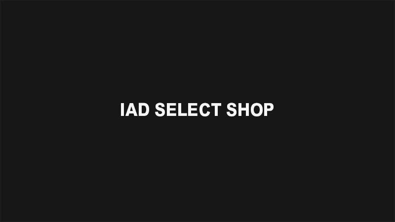  | IAD SELECT SHOP