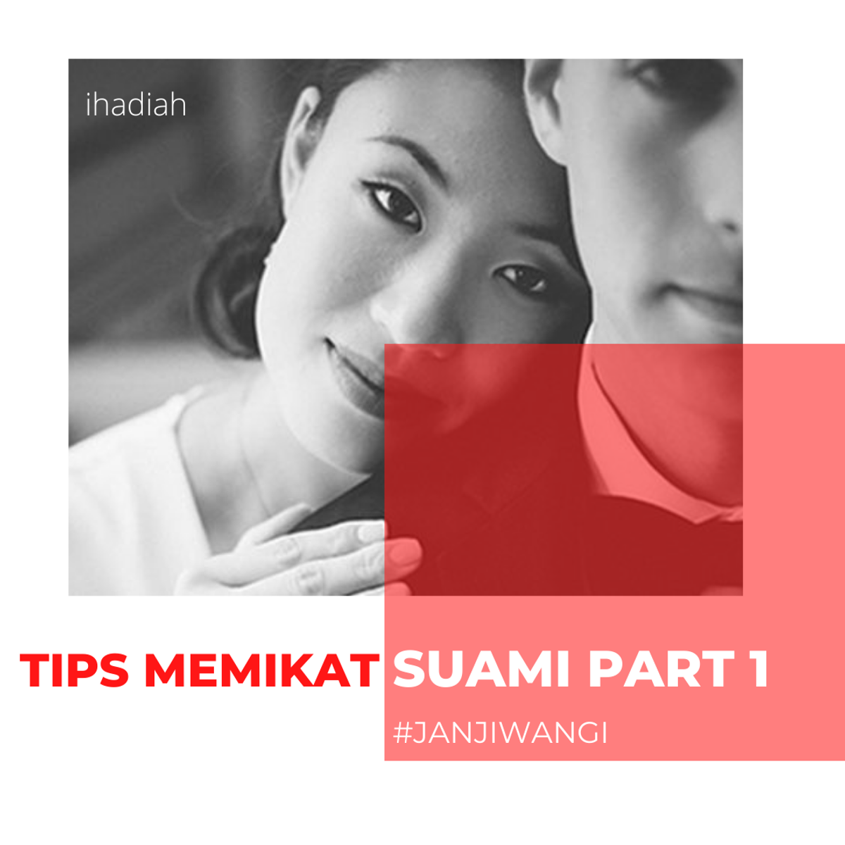 Tips Memikat Suami (Part 1)