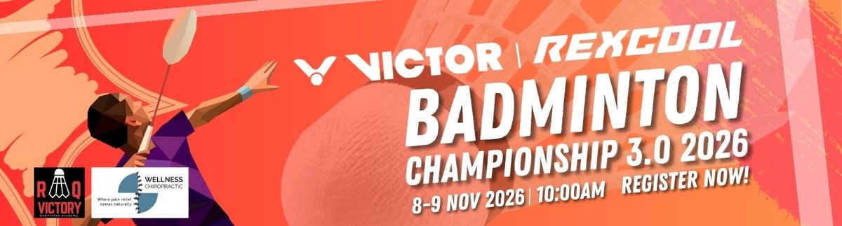 Rexcool Badminton Championship 3.0 2026 (8 - 9 November 2026)