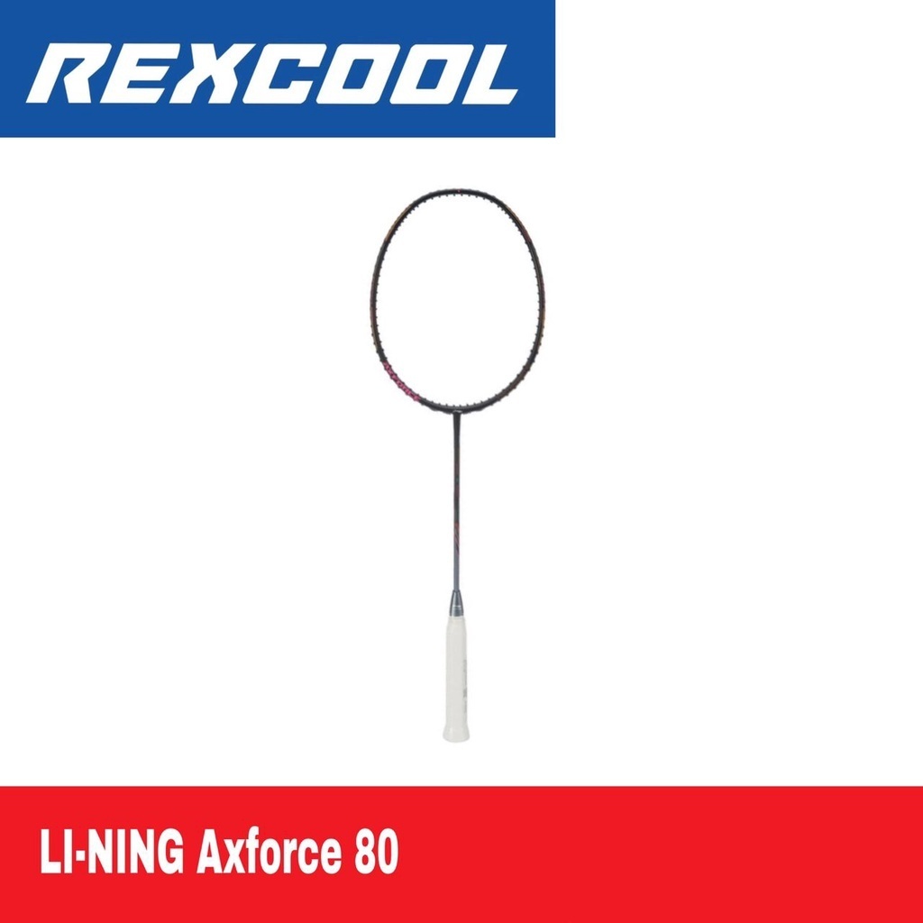 LI-NING Axforce 80 Badminton Racket – Rexcool Sports