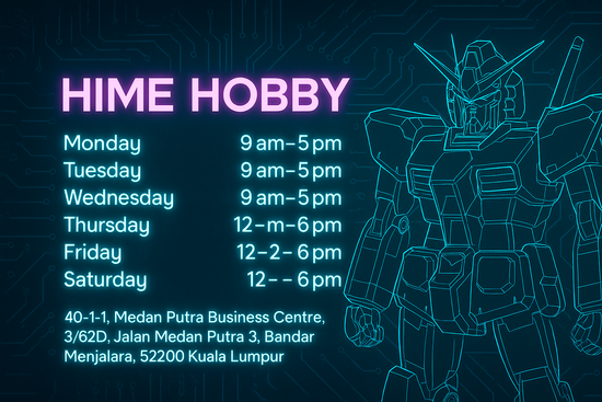 Open Hours | Hime Hobby Gundam Base