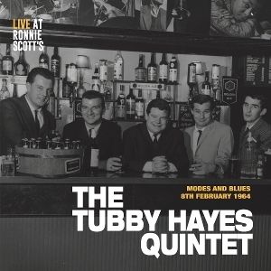 Tubby Hayes - Modes & Blues - Live At Ronnie Scott's 1964 【首次公開發行】 （黑膠唱片 LP） 封面