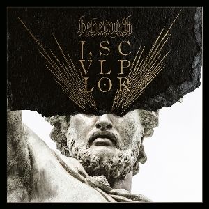 Behemoth - I, Scvlptor 【波蘭死亡金屬巨頭】（黑膠唱片 LP） 封面