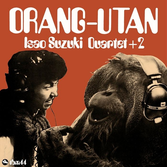 鈴木勲 Isao Suzuki - オランウータン Orang-Utan【日盤】（黑膠唱片 LP） 封面