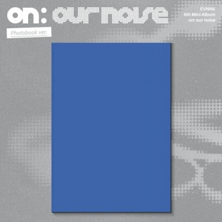EVNNE - 迷你六輯：ON OUR NOISE 【Photobook 版】（CD） 封面