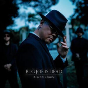 B.I.G.JOE×buzzy. - B.I.G.JOE IS DEAD【日盤】（黑膠唱片 LP） 封面