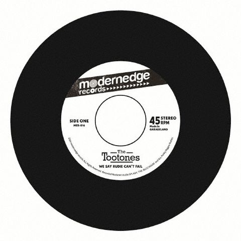 The Tootones - WE SAY RUDIE CAN'T FAIL/ROCKIN' STREET(7")【日盤】（黑膠唱片 LP）