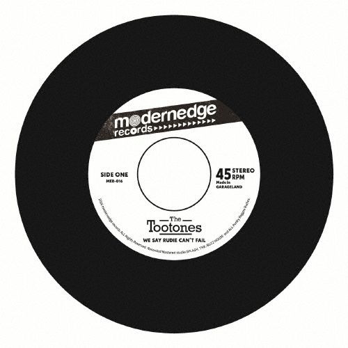 The Tootones - WE SAY RUDIE CAN'T FAIL/ROCKIN' STREET(7")【日盤】（黑膠唱片 LP） 封面
