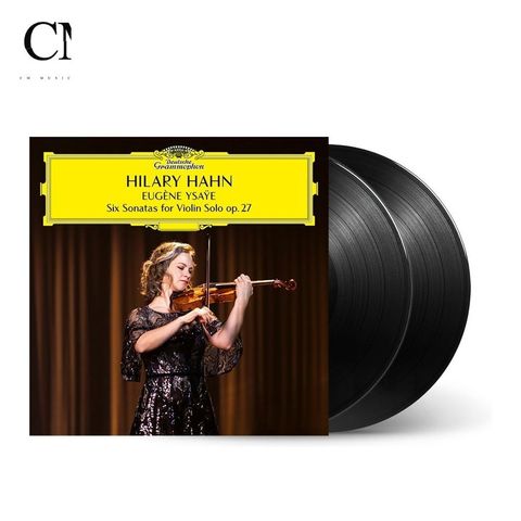 希拉蕊韓 Hilary Hahn - Ysaye: Six Sonatas For Violin Solo Op. 27（黑膠唱片 2LP）