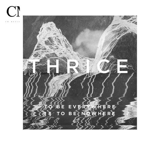 Thrice - To Be Everywhere Is To Be Nowhere（黑膠唱片 LP）